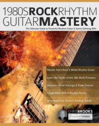 1980s Rock Rhythm Guitar Mastery - Joseph Alexander, Tim Pettingale (ISBN: 9781789334197)