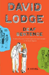 Deaf Sentence - David Lodge (ISBN: 9780143116059)
