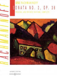 Sonata No. 2, Op. 36: Original and Revised Editions, Complete - Sergei Rachmaninoff (ISBN: 9780851629131)
