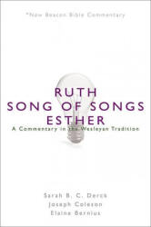 NBBC, Ruth/Song of Songs/Esther - Sarah B. C. Derck, Joseph E. Coleson, Elaine Bernius (ISBN: 9780834138735)
