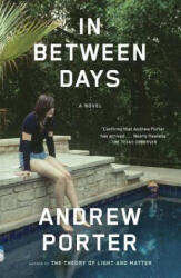 In Between Days - Andrew Porter (ISBN: 9780307475183)