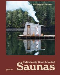 Ridiculously Good Looking Saunas - Iris Hempelmann, François-Luc Giraldeau (ISBN: 9783967042115)