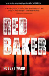 Red Baker - Robert Ward (ISBN: 9781440550201)