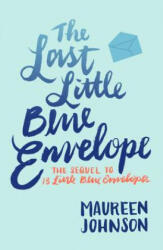 Last Little Blue Envelope - Maureen Johnson (ISBN: 9780062439123)