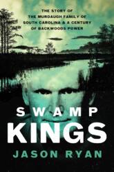 Swamp Kings - Ryan, Jason (ISBN: 9781639369478)