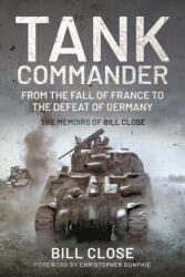 Tank Commander - Close, Bill (ISBN: 9781526766694)