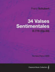 34 Valses Sentimentales - D. 779 (ISBN: 9781447475019)