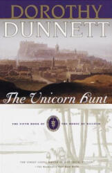 The Unicorn Hunt: The Fifth Book of the House of Niccolo - Dorothy Dunnett (ISBN: 9780375704819)