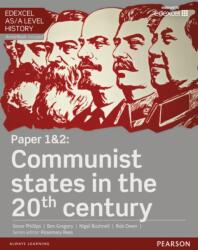 Edexcel AS/A Level History, Paper 1&2: Communist states in the 20th century Student Book + ActiveBook - Steve Phillips (ISBN: 9781447985273)