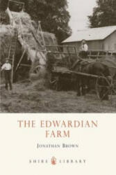 Edwardian Farm - Jonathan Brown (ISBN: 9780747808077)
