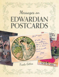 Messages on Edwardian Postcards - Freda Gittos (ISBN: 9781802273519)