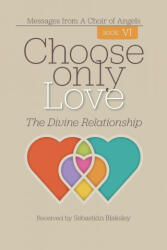 Choose Only Love - Sebastián Blaksley (ISBN: 9781584696896)