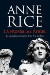 La prueba del ángel - ANNE RICE (ISBN: 9788490705223)