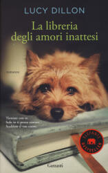 La libreria degli amori inattesi - Lucy Dillon, S. Caraffini (ISBN: 9788811687528)