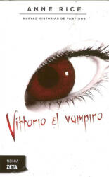 Vittorio el vampiro - Anne Rice, Camila Batlles (ISBN: 9788498723793)