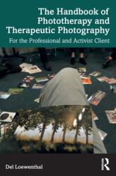 The Handbook of Phototherapy and Therapeutic Photography (2023)