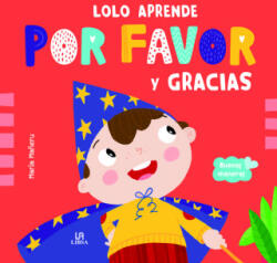 LOLO APRENDE POR FAVOR Y GRACIAS - EQUIPO EDITORIAL (2023)