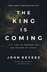 King Is Coming - John Bevere (2026)