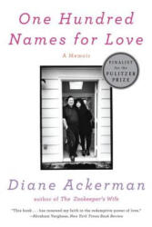 One Hundred Names for Love - Diane Ackerman (ISBN: 9780393341744)
