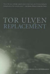 Replacement - Tor Ulven (ISBN: 9781564787477)