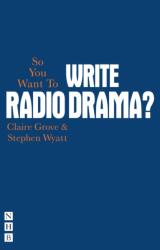 Deci vrei să scrii radio-drame? (ISBN: 9781848422834)