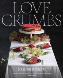 Love Crumbs - Nadine Ingram (ISBN: 9781761422041)