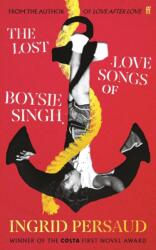 The Lost Love Songs of Boysie Singh (ISBN: 9780571386505)