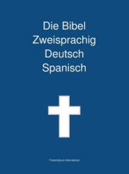 Bibel Zweisprachig Deutsch Spanisch - Transcripture International (ISBN: 9781922217424)