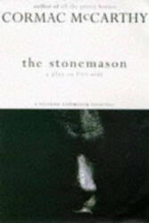 Stonemason - Cormac McCarthy (ISBN: 9781447272168)