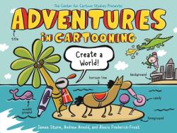 Adventures in Cartooning: Create a World (ISBN: 9781250839411)