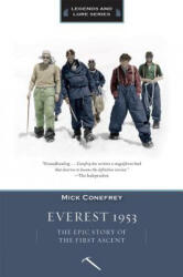Everest 1953: The Epic Story of the First Ascent - Mick Conefrey (ISBN: 9781594858864)