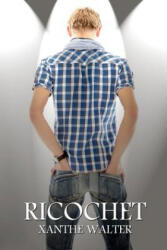 Ricochet - Xanthe Walter (ISBN: 9781480217324)