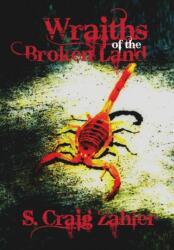 Wraiths of the Broken Land - S. Craig Zahler (ISBN: 9781935738350)
