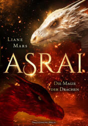 Asrai - Die Magie der Drachen (ISBN: 9783959915335)