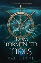 From Tormented Tides - Val E. Lane (2022)