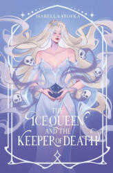 The Ice Queen and the Keeper of Death - Isabella Stofka (2025)