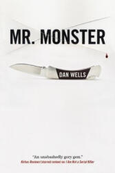 Mr. Monster - Dan Wells (ISBN: 9780765327901)
