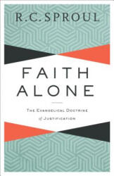 Faith Alone - R. C. Sproul, Michael Horton (ISBN: 9780801019494)