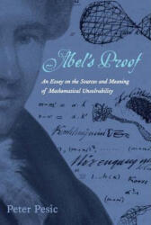 Abel's Proof - Peter Pesic (ISBN: 9780262661829)