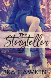 Storyteller - Jea Hawkins (ISBN: 9781393996866)