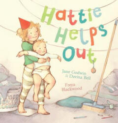 Hattie Helps Out - Jane Godwin, Davina Bell, Freya Blackwood (ISBN: 9781743435434)