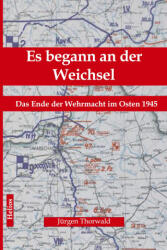 Es begann an der Weichsel - Helios Verlag, EK-2 Militär (ISBN: 9783964034861)