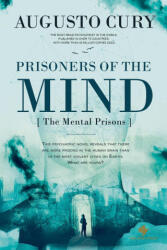 Prisoners of the Mind - Augusto Cury (ISBN: 9781965965061)