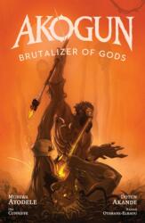Akogun: Brutalizer of Gods - Dotun Akande (ISBN: 9781637156254)