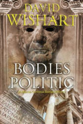 Bodies Politic - David Wishart (2017)