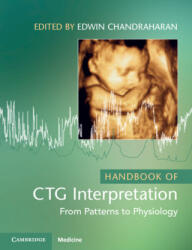 Handbook of CTG Interpretation - Edwin Chandraharan (ISBN: 9781009322300)