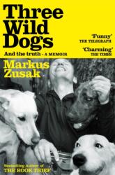 Three Wild Dogs (ISBN: 9781035062942)