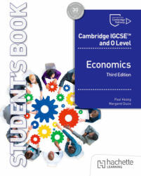 Cambridge IGCSE and O Level Economics Third Edition - Paul Hoang, Margaret Ducie (ISBN: 9781036010737)
