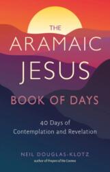 The Aramaic Jesus Book of Days (ISBN: 9781642970593)