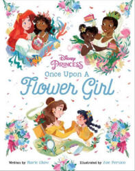 Disney Princess: Once Upon a Flower Girl - Zoe Persico (ISBN: 9781368063654)